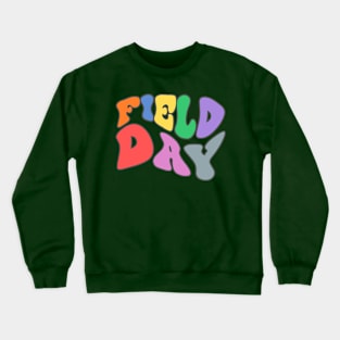 Field Day Groovy School Field Day Last Day Of School Crewneck Sweatshirt